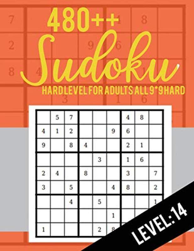 

480++ Sudoku: Hard Level for Adults All 9*9 Hard 480++ Sudoku level: 14 - Sudoku Puzzle Books - Sudo,Paperback,By:Rs Sudoku Puzzle