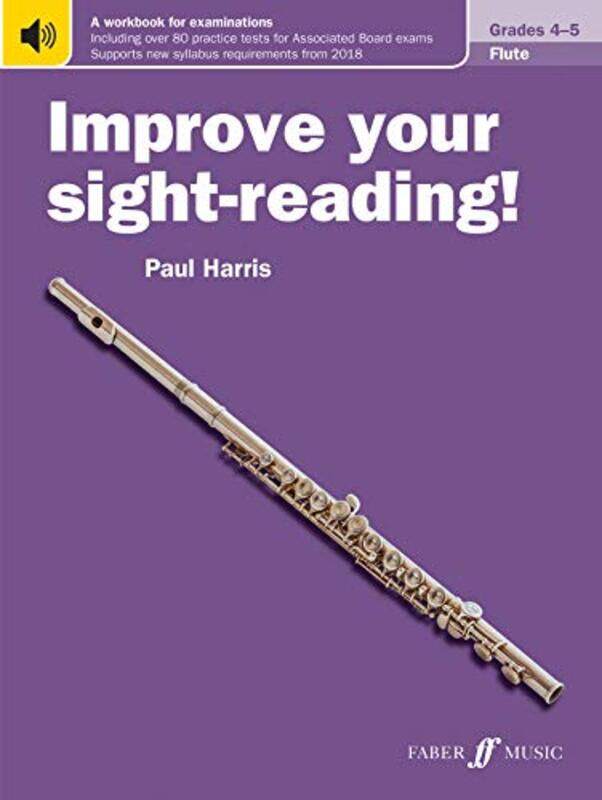 

Improve your sightreading Flute Grades 45 by Paul Harris-Paperback