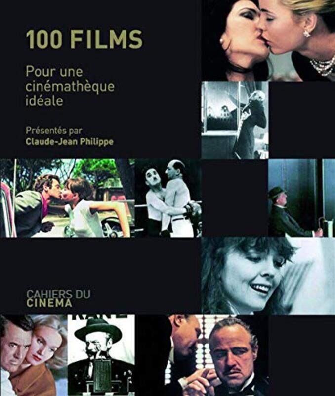 

100 Films pour une Cinematheque Ideale,Paperback,By:Collectif