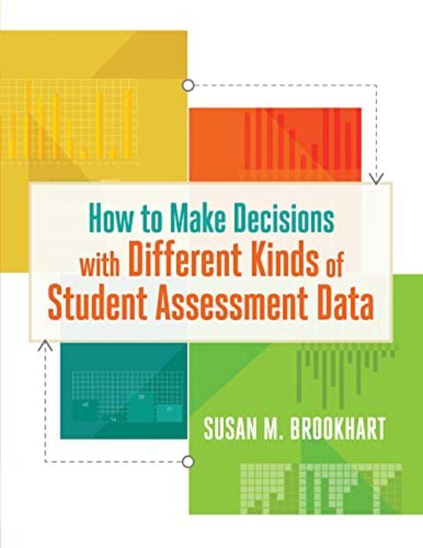 

How To Make Decisions With Different Kinds Of Student Assessment Data By Brookhart, Susan M. Paperback