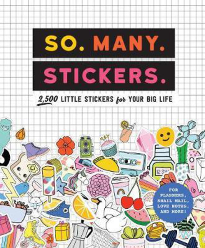 So. Many. Stickers., Paperback Book, By: Pipsticks (R) Workman (R)