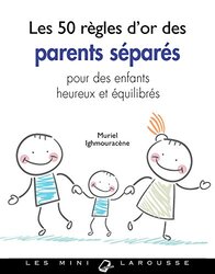 Les 50 r gles dor des parents s par s Paperback by Muriel Ighmourac ne
