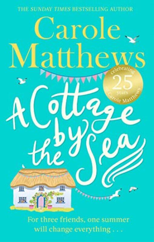 

A Cottage by the Sea by Carole Matthews-Paperback