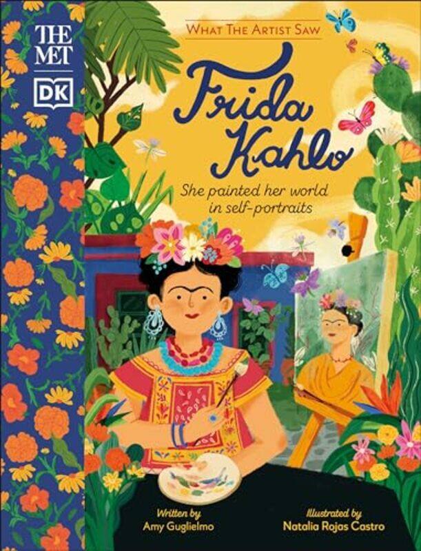 

The Met Frida Kahlo She Painted Her World in SelfPortraits by DK - Hardcover