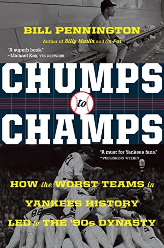 

Chumps To Champs by Bill Pennington-Paperback