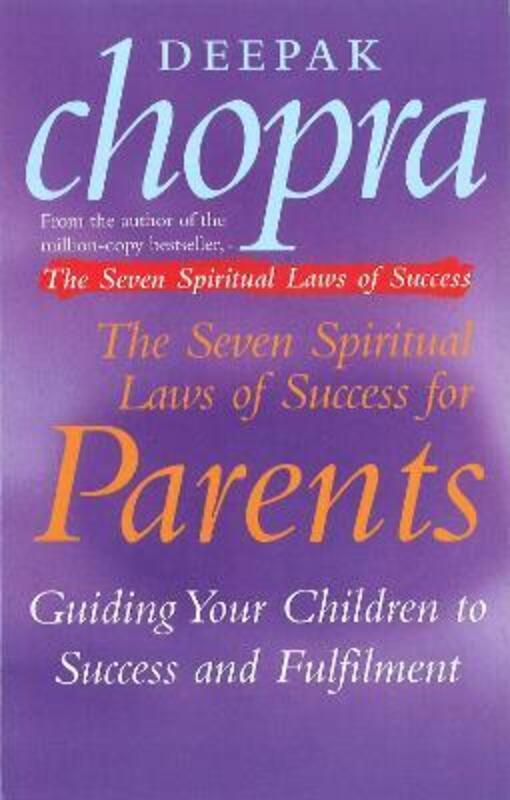 ^ (Q) The Seven Spiritual Laws of Success for Parents.paperback,By :Deepak Chopra