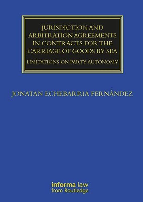 

Jurisdiction and Arbitration Agreements in Contracts for the Carriage of Goods by Sea by Martin 'Sticky' Round-Paperback