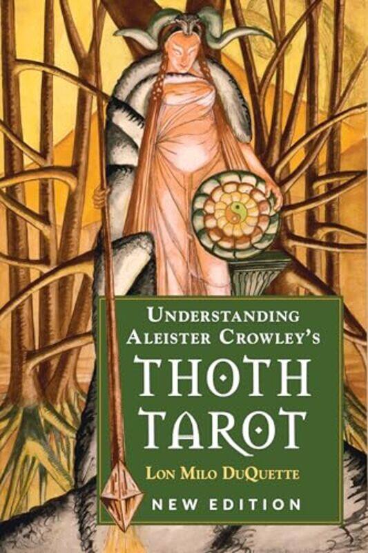 

Understanding Aleister Crowleys Thoth T By Duquette Lon Milo - Paperback