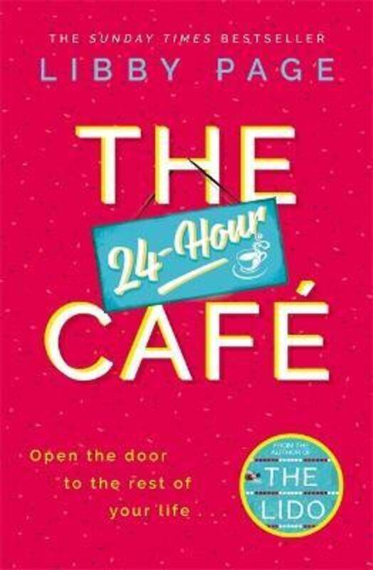 

The 24-Hour Cafe: An uplifting story of friendship, hope and following your dreams from the top ten.Hardcover,By :Page, Libby