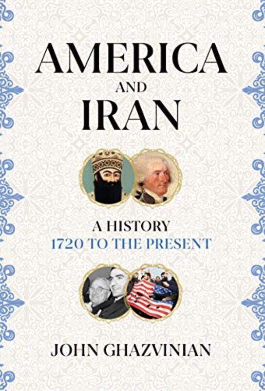 

America and Iran by John Ghazvinian-Hardcover