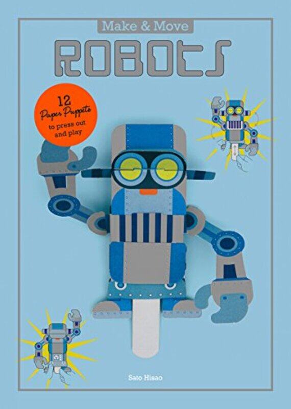 

Make and Move Robots by Sato Hisao-Paperback