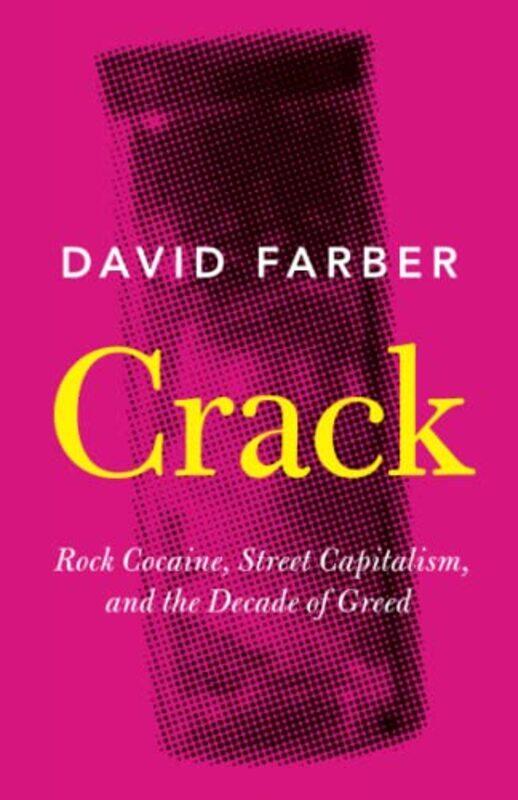 

Crack by David University of Kansas Farber-Paperback