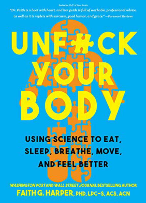 

Unfuck Your Body, Paperback Book, By: Harper Faith