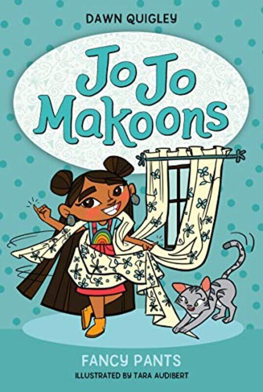 

Jo Jo Makoons Fancy Pants by Dawn QuigleyTara Audibert-Paperback