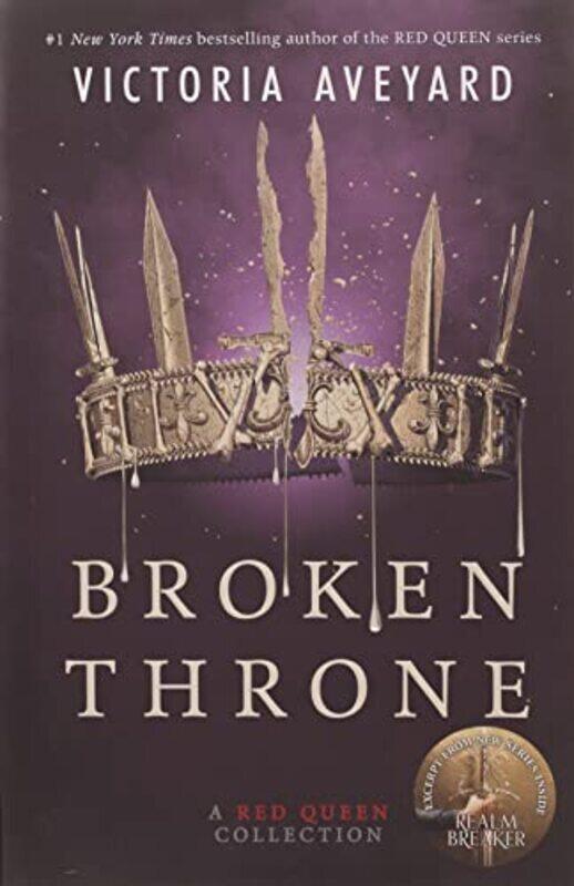 

Broken Throne: A Red Queen Collection,Paperback,By:Aveyard, Victoria