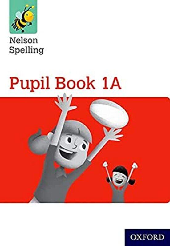 

Nelson Spelling Pupil Book 1A Year 1P2 Red Level by Keith Broomfield-Paperback