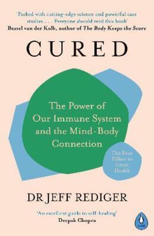 

Cured: The Power of Our Immune System and the Mind-Body Connection,Paperback, By:Rediger, Dr Jeff