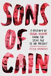 Sons Of Cain: A History of Serial Killers from the Stone Age to the Present.paperback,By :Peter Vronsky