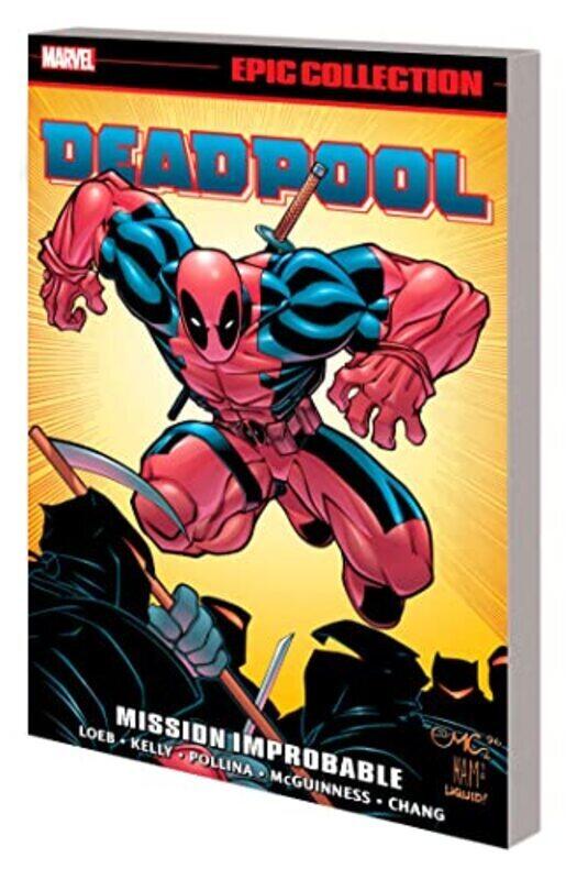 

Deadpool Epic Collection: Mission Improbable,Paperback,By:Hama, Larry