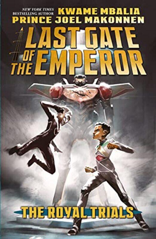 

Last Gate of the Emperor 2 The Royal Trials by Kwame Mbalia-Paperback