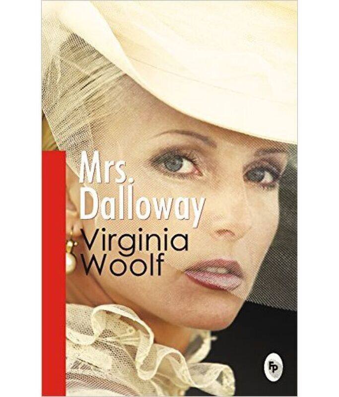 

Mrs. Dalloway, Paperback Book, By: Virginia Woolf