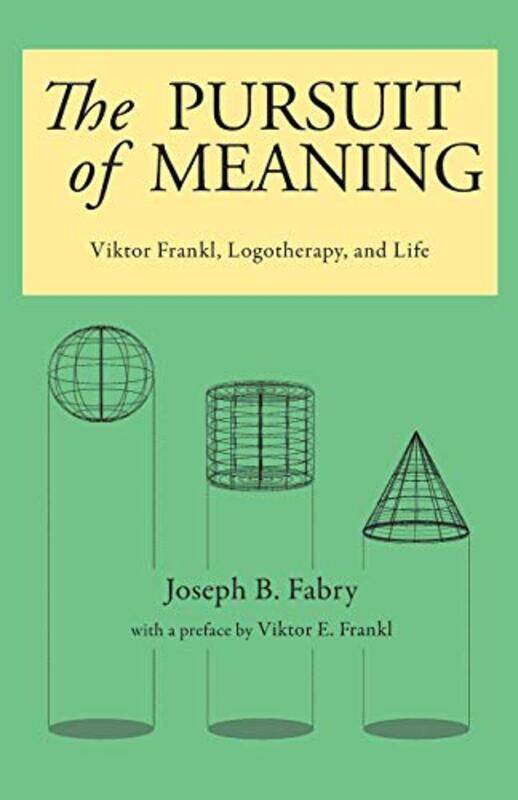 

The Pursuit of Meaning by Joseph B Fabry-Paperback