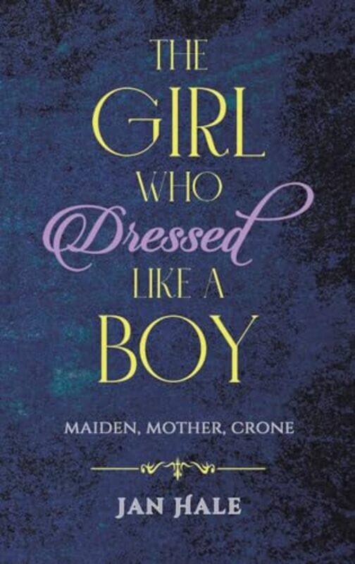 

The Girl Who Dressed like a Boy by Jan Hale-Hardcover