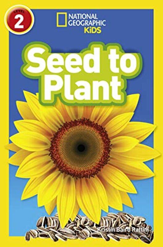 

Seed to Plant by Kristin Baird RattiniNational Geographic Kids-Paperback