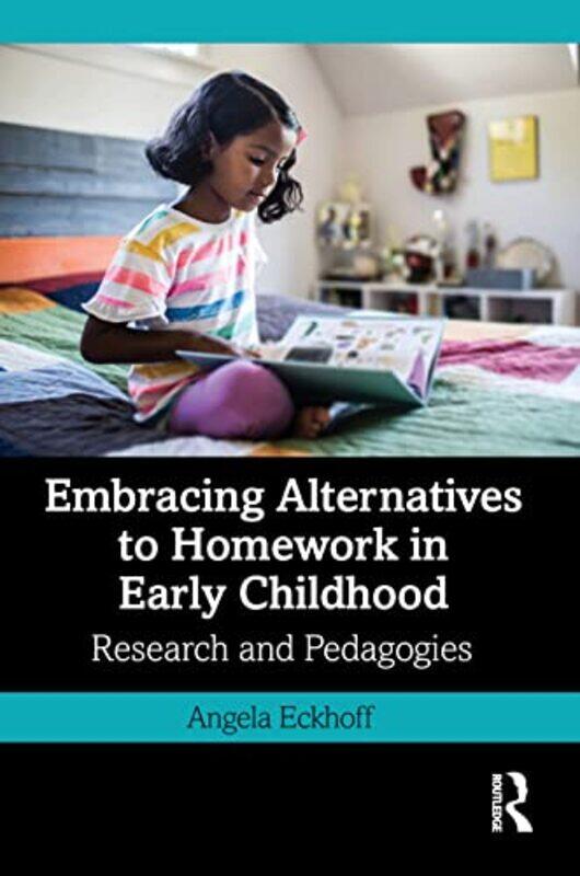 

Embracing Alternatives to Homework in Early Childhood by Katharine HolabirdSarah Warburton-Paperback