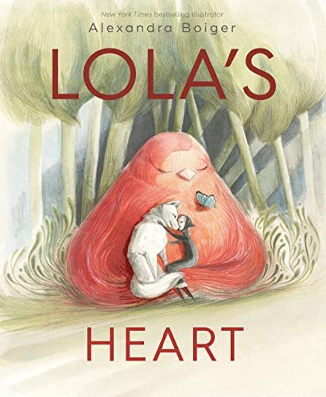 

Lolas Heart,Hardcover by Boiger, Alexandra - Boiger, Alexandra