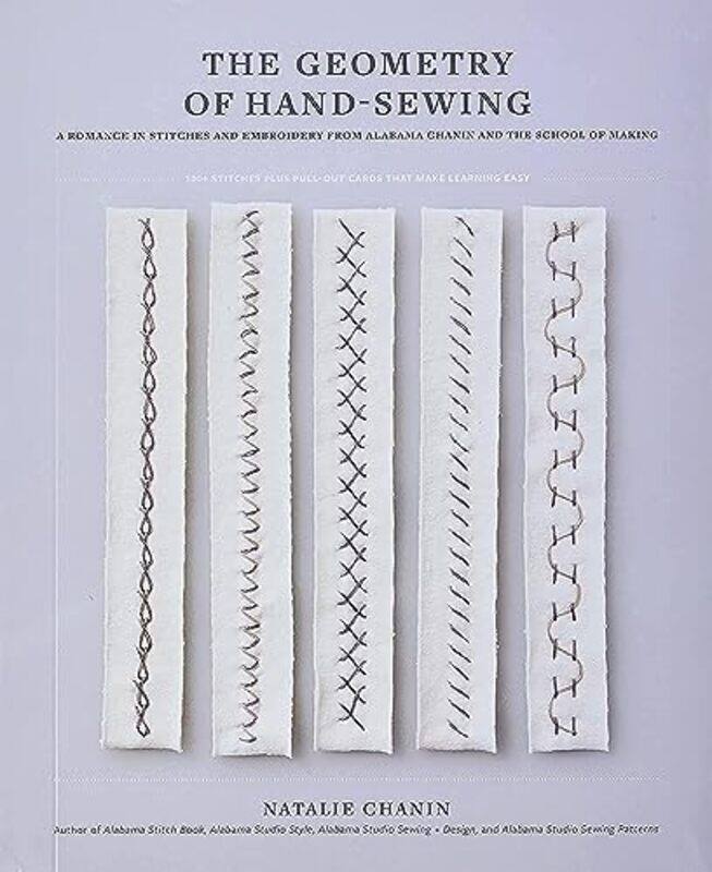 

Geometry of Hand-Sewing: A Romance in Stitches and Embroidery from Alabama Chanin and The School of , Paperback by Chanin, Natalie - Park, Sun Young