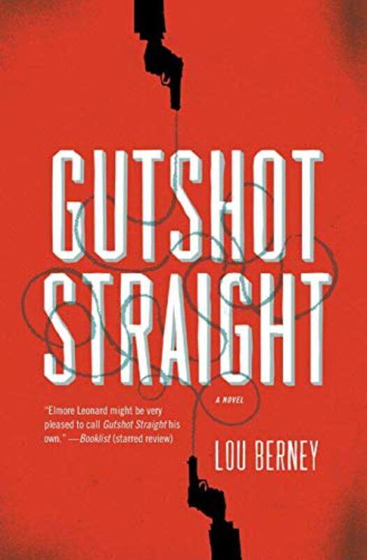 

Gutshot Straight by Lou Berney-Paperback