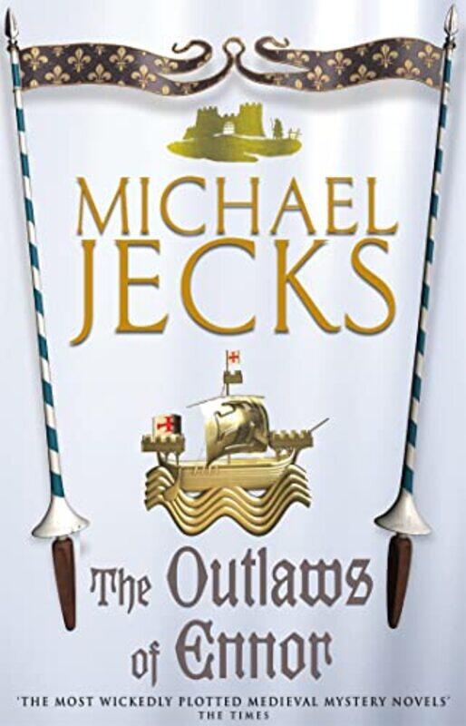 

The Outlaws of Ennor Last Templar Mysteries 16 by Michael Jecks-Paperback