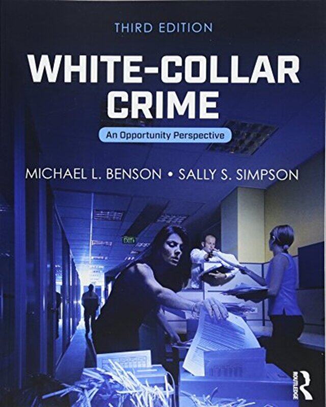 

Whitecollar Crime by Michael L (University of Cincinnati, Cincinnati, OH, USA) BensonSally S Simpson-Paperback