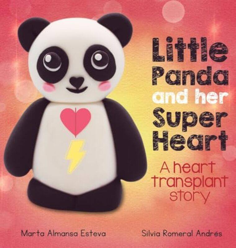 

Little Panda and Her Super Heart by Marta Almansa EstevaSilvia Romeral Andres-Hardcover