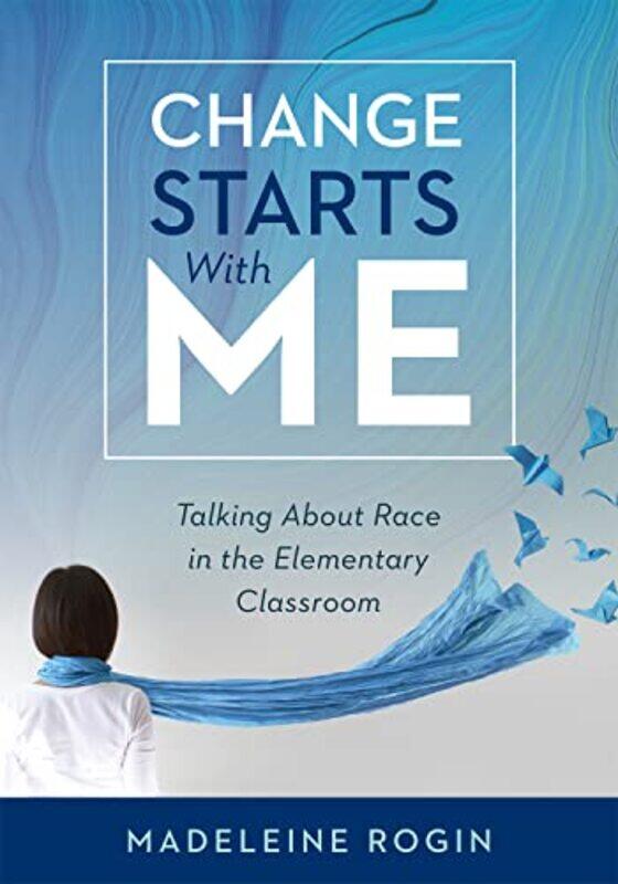 

Change Starts With Me By Rogin Madeleine - Paperback