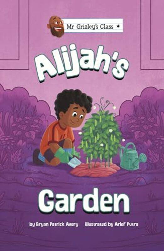 

Alijahs Garden by Bryan Patrick AveryArief Putra-Paperback
