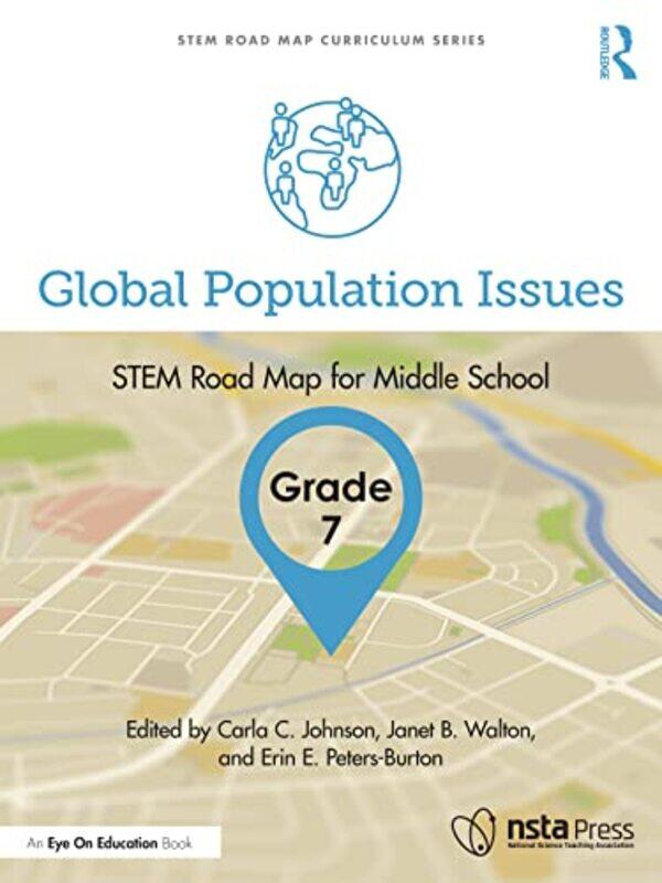 

Global Population Issues Grade 7 by Carla C Purdue University, USA JohnsonJanet B North Carolina State University, USA WaltonErin E Peters-Burton-Pape