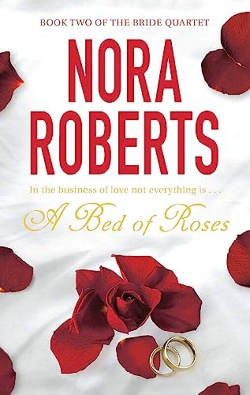 

A Bed Of Roses by Nora Roberts-Paperback