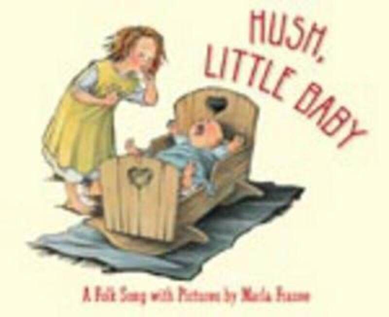 

Hush, Little Baby: A Folk Song with Pictures.paperback,By :Frazee, Marla