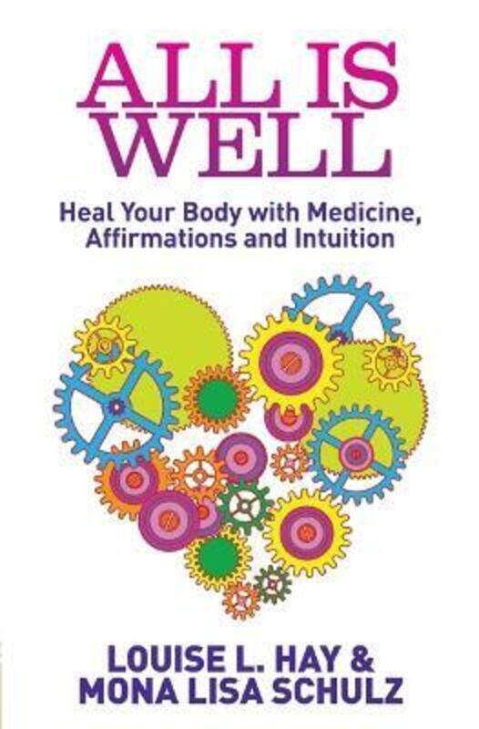 

All Is Well.paperback,By :Hay, Louise,Schulz, Mona Lisa