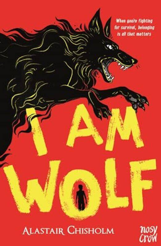 

I Am Wolf by Alastair Chisholm-Paperback