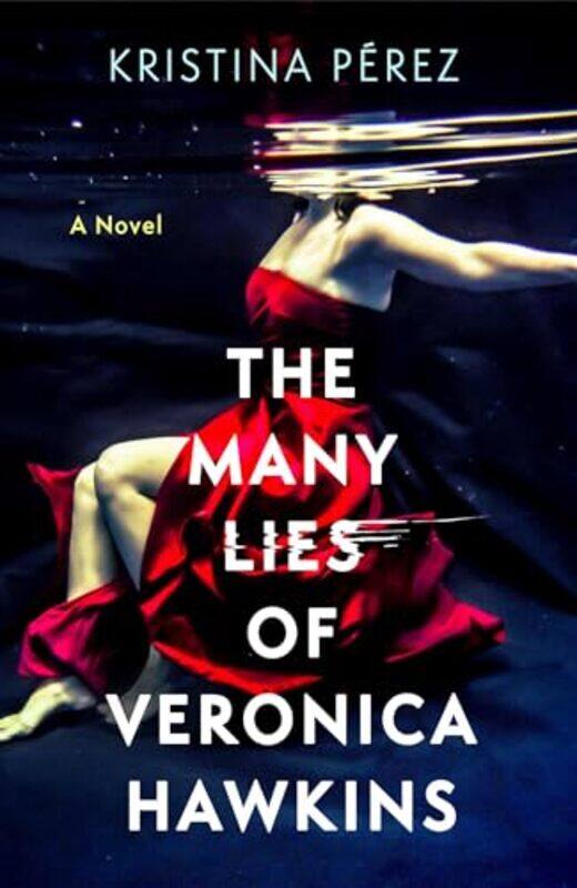 

Many Lies Of Veronica Hawkins By Perez Kristina - Hardcover