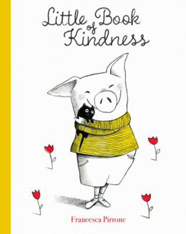 

Little Book of Kindness, Hardcover Book, By: Francesco Pirrone