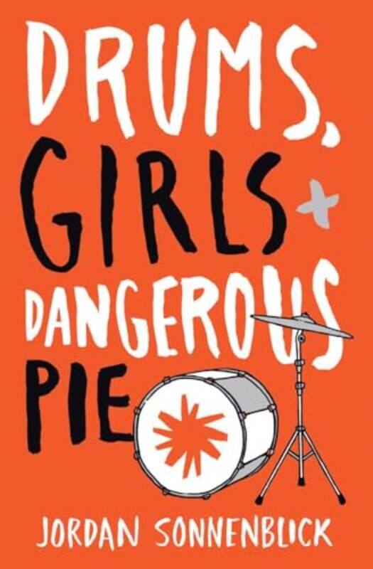 

Drums Girls And Dangerous Pie By Sonnenblick Jordan - Paperback