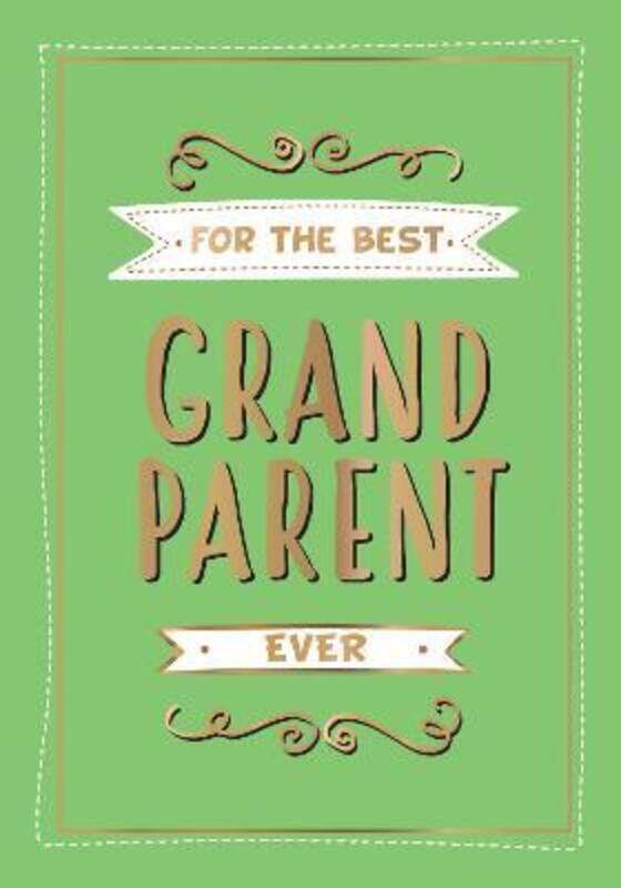 

For the Best Grandparent Ever