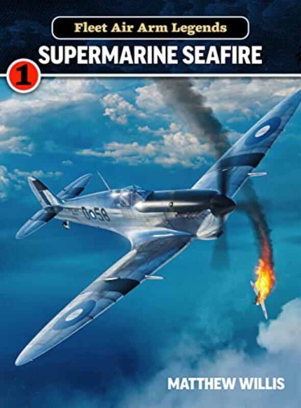 

Fleet Air Arm Legends Supermarine by Mathew Willis-Paperback