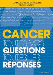 Cancer : Toutes vos questions Toutes les r ponses Paperback by Marina Carr re d'Encausse