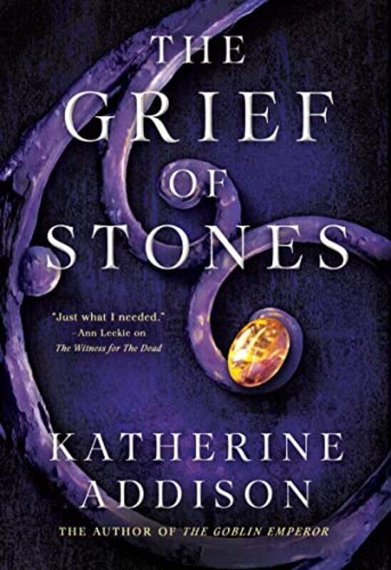 

The Grief Of Stones by Katherine Addison-Paperback