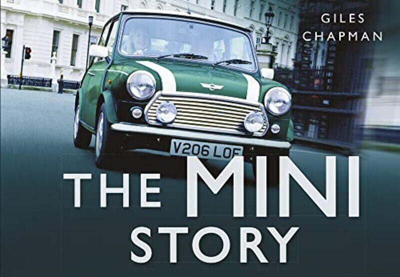 

The Mini Story by Giles Chapman-Hardcover